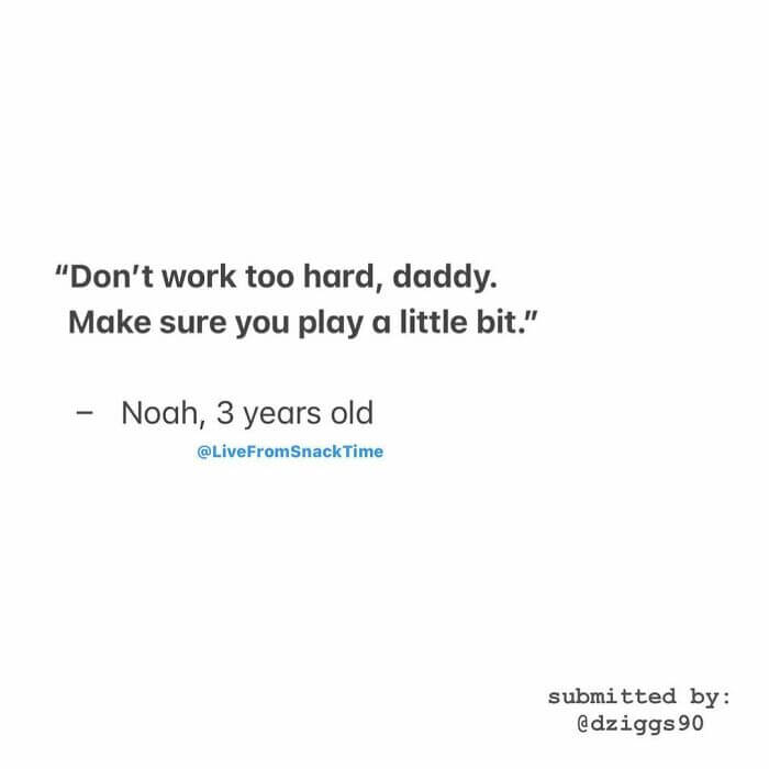 31 Hilarious And Wholesome Pictures Of Quotes From Little Kids That Make We Wish We Stay That Pure 17 -31 Hilarious And Wholesome Quotes From Little Kids That Make Us Wish We Stay That Pure