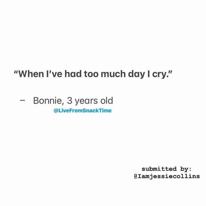 31 Hilarious And Wholesome Pictures Of Quotes From Little Kids That Make We Wish We Stay That Pure 31 -31 Hilarious And Wholesome Quotes From Little Kids That Make Us Wish We Stay That Pure