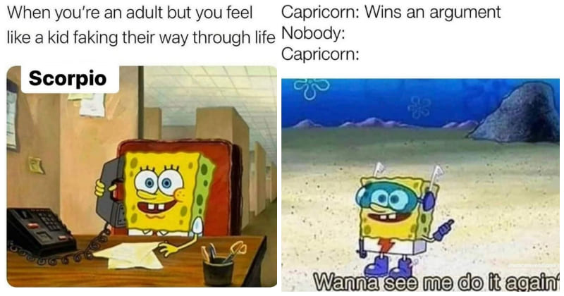 2319 -Learn More About Zodiac Signs' Personalities Through 15 Funny Spongebob Memes