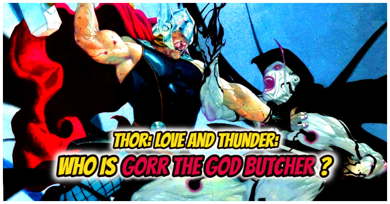 Who Is Gorr The God Butcher - Christian Bale'S Villain In Thor Love And Thunder