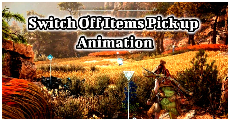 4400 -Newest Horizon Forbidden West Update Now Allows You To Switch Off Collecting Items Animation