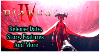 4477 -Everything About Diablo 4 Release Date, Story, Features And Many More