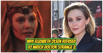 5252 -The Reason Elizabeth Olsen Rejected Watching Doctor Strange In The Multiverse Of Madness