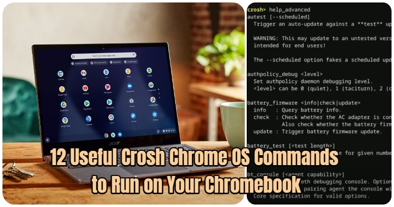 5290 -12 Useful Crosh Chrome Os Commands To Run On Your Chromebook