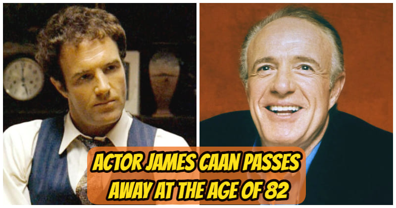 5483 -Hollywood Star James Caan Passes Away, Aged 82