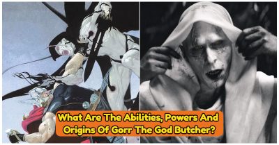 5666 -What Are The Abilities, Powers And Origins Of Gorr The God Butcher?