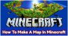 How To Make A Map In Minecraft