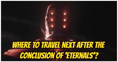 5787 -Where To Travel Next After The Conclusion Of ‘Eternals’?