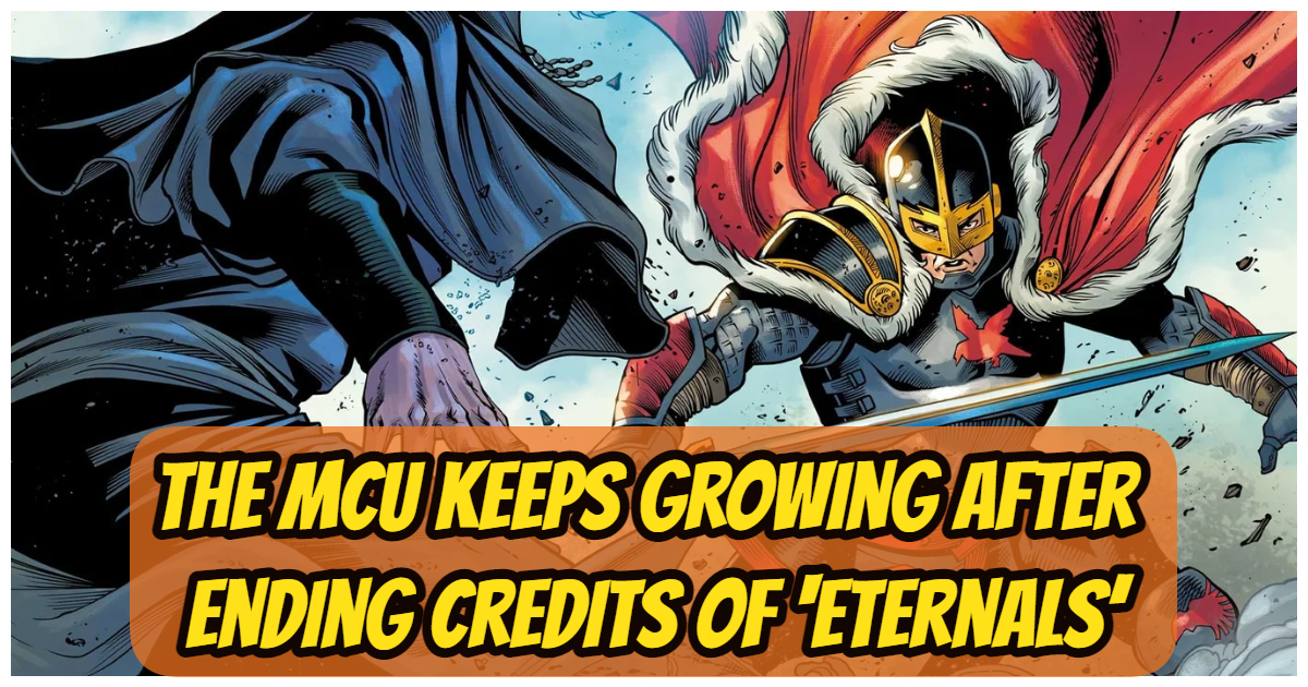 The Mcu Keeps Growing After Ending Credits Of ‘Eternals’
