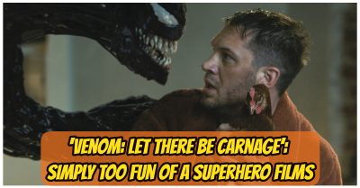5822 -‘Venom: Let There Be Carnage’: Simply Too Fun Of A Superhero Film