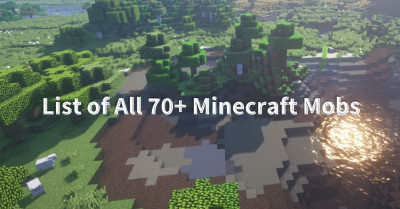 List Of All 70 Minecraft Mobs -List Of All 70+ Minecraft Mobs