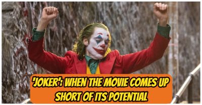 5958 -‘Joker’: When The Movie Comes Up Short Of Its Potential
