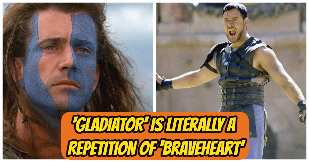 6013 -‘Gladiator’ Is Literally A Repetition Of ‘Braveheart’