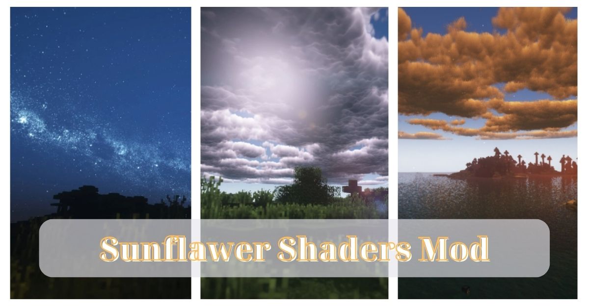 Sunflawer Shaders Mod -Sunflawer Shaders Mod: Bringing The Best Out Of Bsl For More Realistic Environments