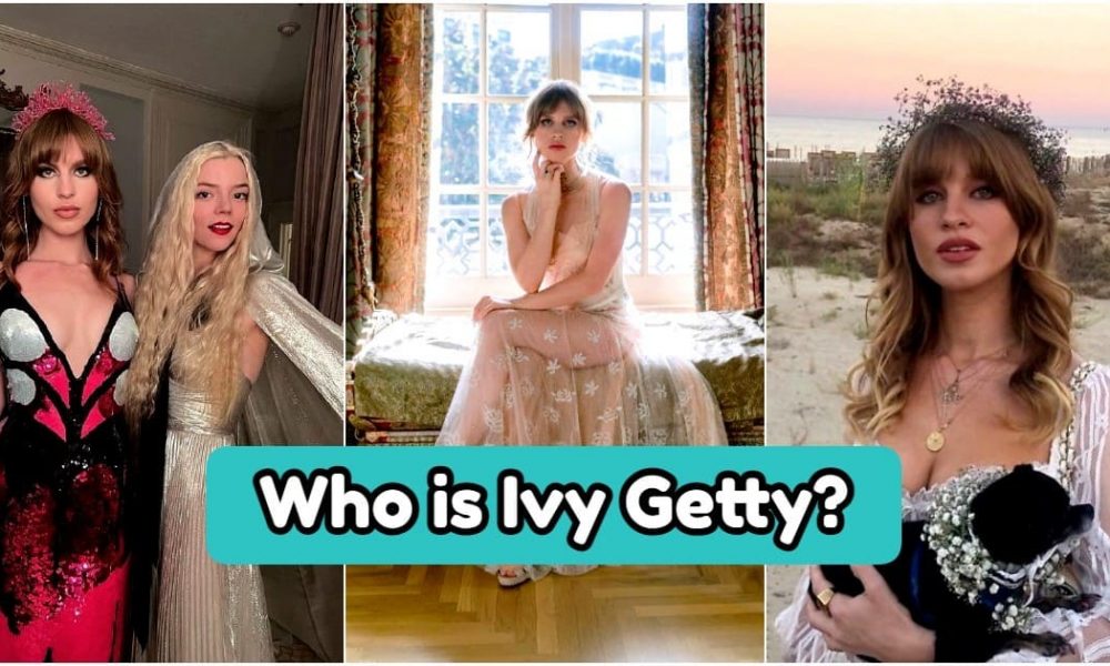 Who is Ivy Getty? Highlights, Bio, Net Worth, Getty Lineage, Wedding