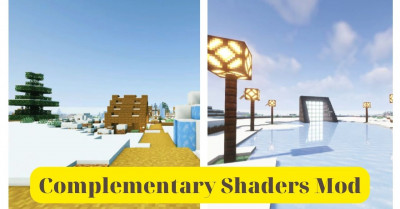 Complementary Shaders Mod -Complementary Shaders Mod: A Subtle But Powerful Shader Pack For Minecraft