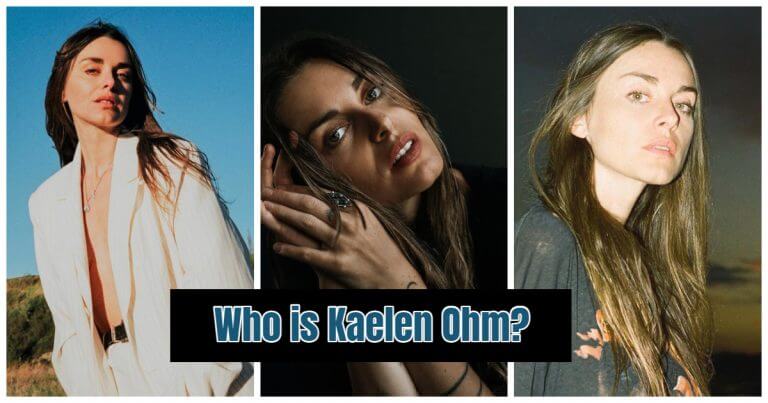 Kaelen Ohm| Famous People: Bio, Wiki, Career, Body Measurements, Quick
