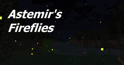 Astemir Fireflies -Fireflies Mod 1.19 For Minecraft - Adds The Promised Mob