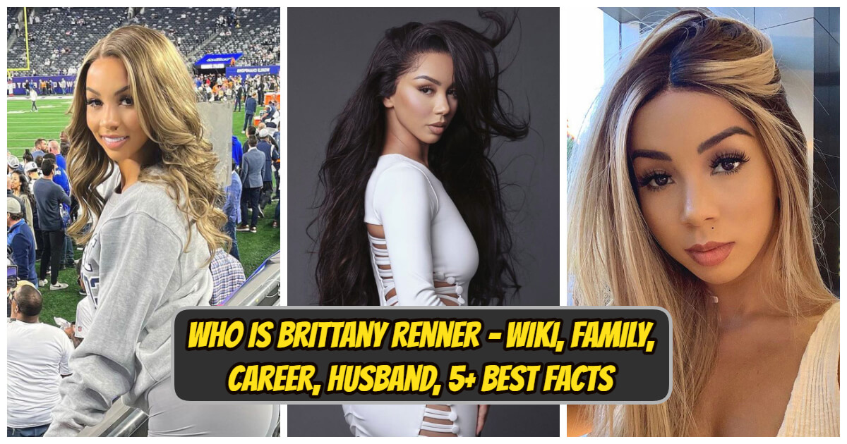 Who Is Brittany Renner