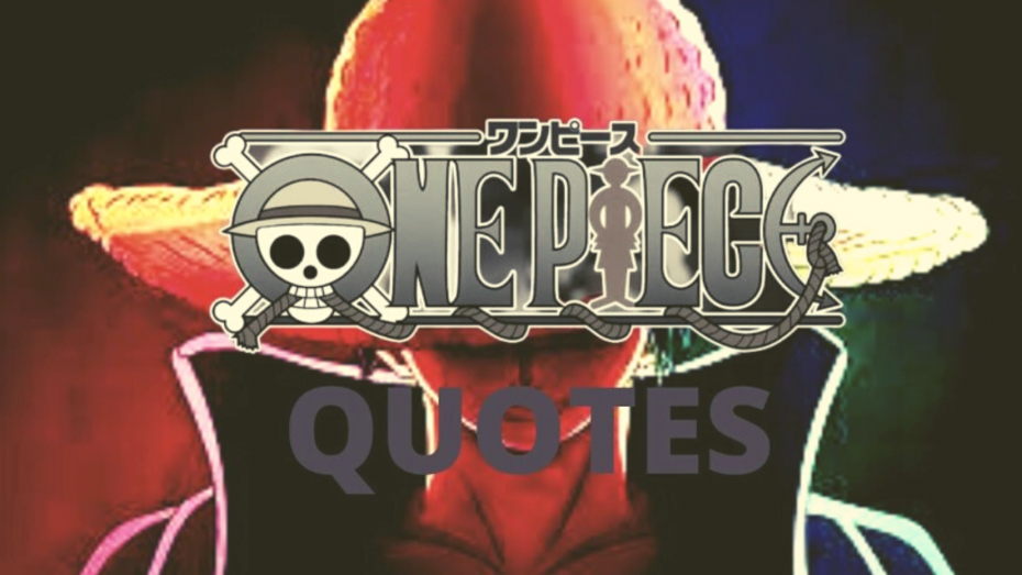 Best Quotes One Piece -Great Words From The One Piece Characters