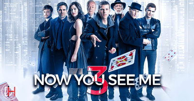 Now You See Me Thumb -&Quot;Now You See Me 3&Quot; Set To Enchant Audiences After Seven-Year Wait