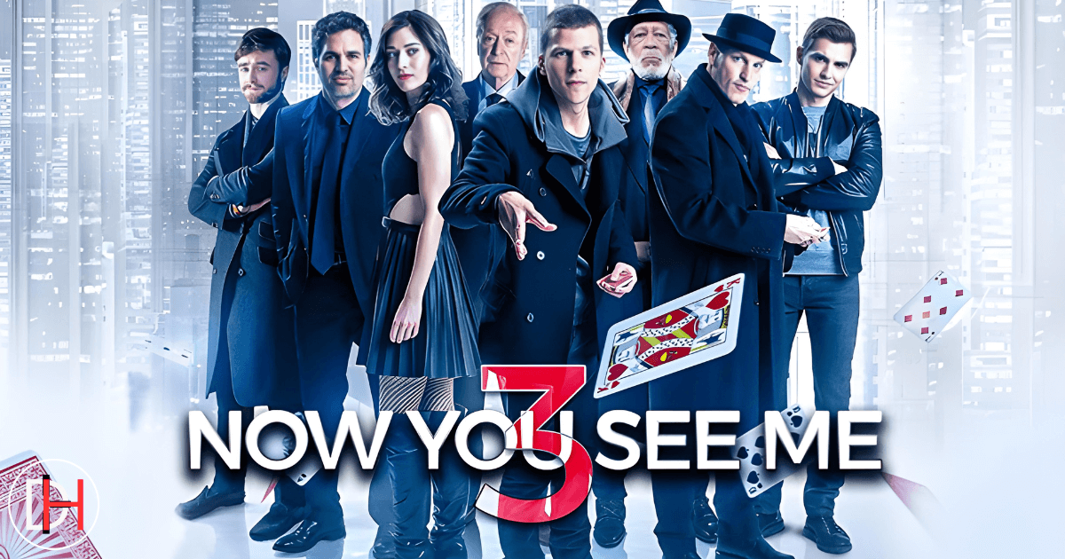 &Quot;Now You See Me 3&Quot; Set To Enchant Audiences After Seven-Year Wait