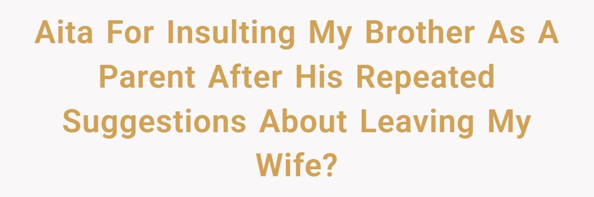 His Wife Lost Her Ability to Walk - Then His Brother Told Him to Lose His Marriage Too Generated by Aubtu.biz