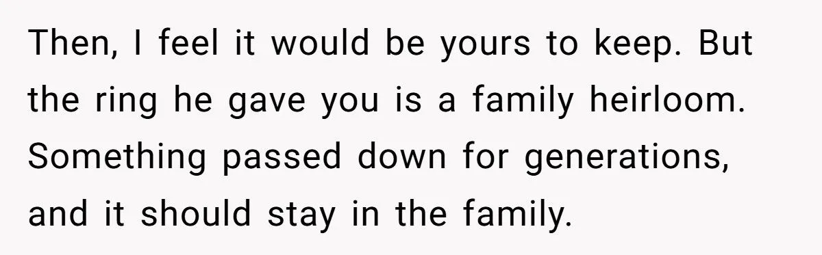 Ring Of Remembrance: Was Keeping Late Fiancé’s Heirloom A Heartfelt Stand Or A Family Feud Fumble?