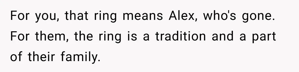 Ring Of Remembrance: Was Keeping Late Fiancé’s Heirloom A Heartfelt Stand Or A Family Feud Fumble?