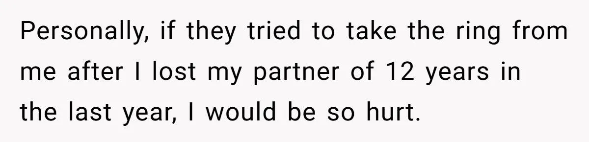 Ring Of Remembrance: Was Keeping Late Fiancé’s Heirloom A Heartfelt Stand Or A Family Feud Fumble?