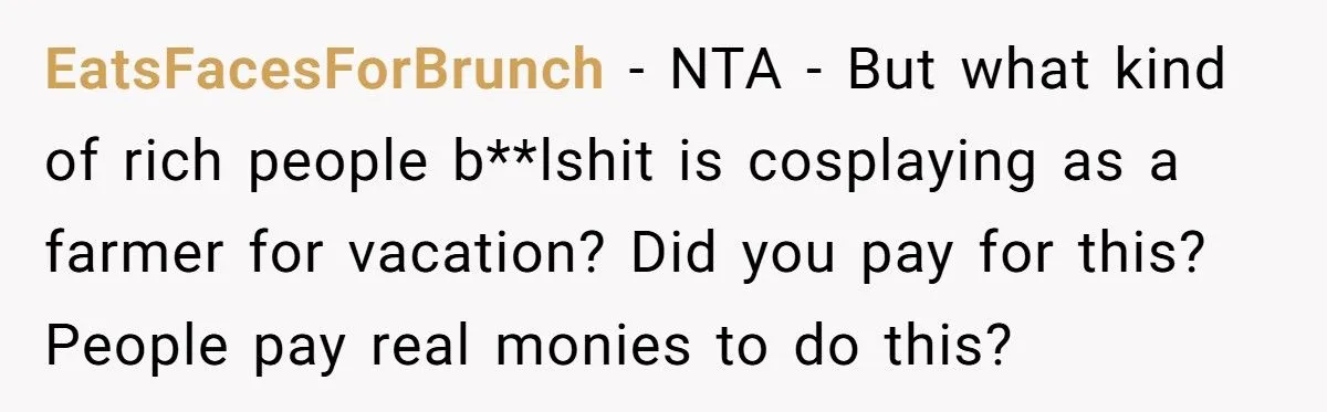 He Asked His Girlfriend to Pretend to Be Inexperienced at Farm Work - She Refused, and He Left Her