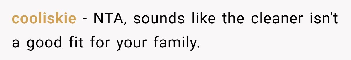 Mom Hires Cleaner To Help During Tough Times But Cleaner Refuses To Clean ‘Kid Messes’ And Complains Instead Generated by Aubtu.biz