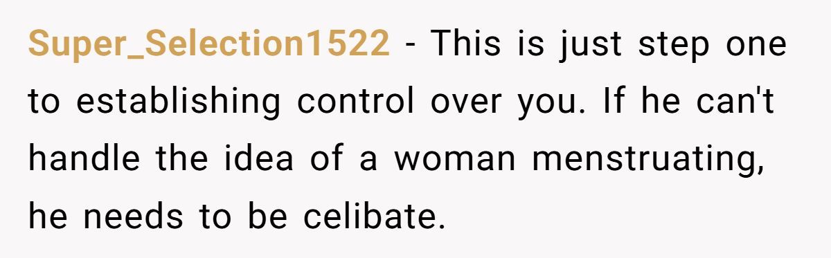 Boyfriend Calls Girlfriend “Gross” For Sleeping In Period Underwear, Then Demands She Stop Having Periods Generated by Aubtu.biz
