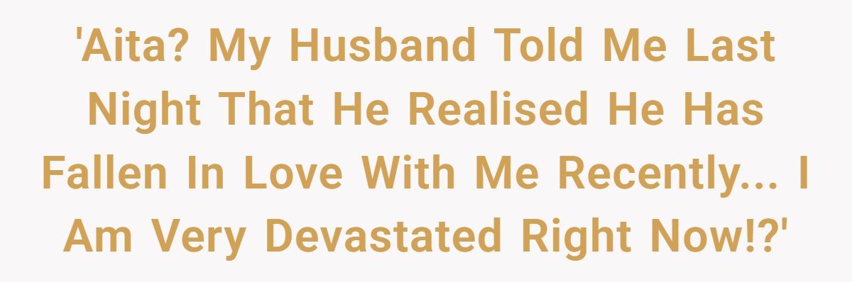 Wife Devastated After Husband Confesses He ‘Only Just Fell In Love’ Three Years Into Their Marriage Generated by Aubtu.biz