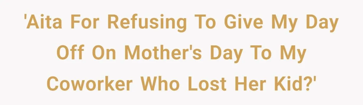 Student Refuses To Give Up Mother’s Day Off For Coworker Who Lost Her Son, Colleagues Call Her Cruel Generated by Aubtu.biz