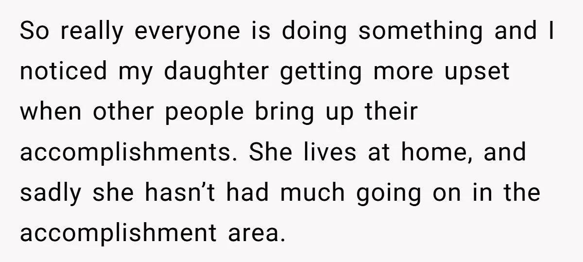 Daughter Wants A Celebration Dinner, But Mom Refuses Because Daughter Has Nothing To Celebrate