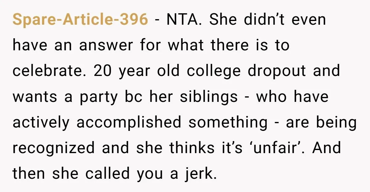 Daughter Wants A Celebration Dinner, But Mom Refuses Because Daughter Has Nothing To Celebrate