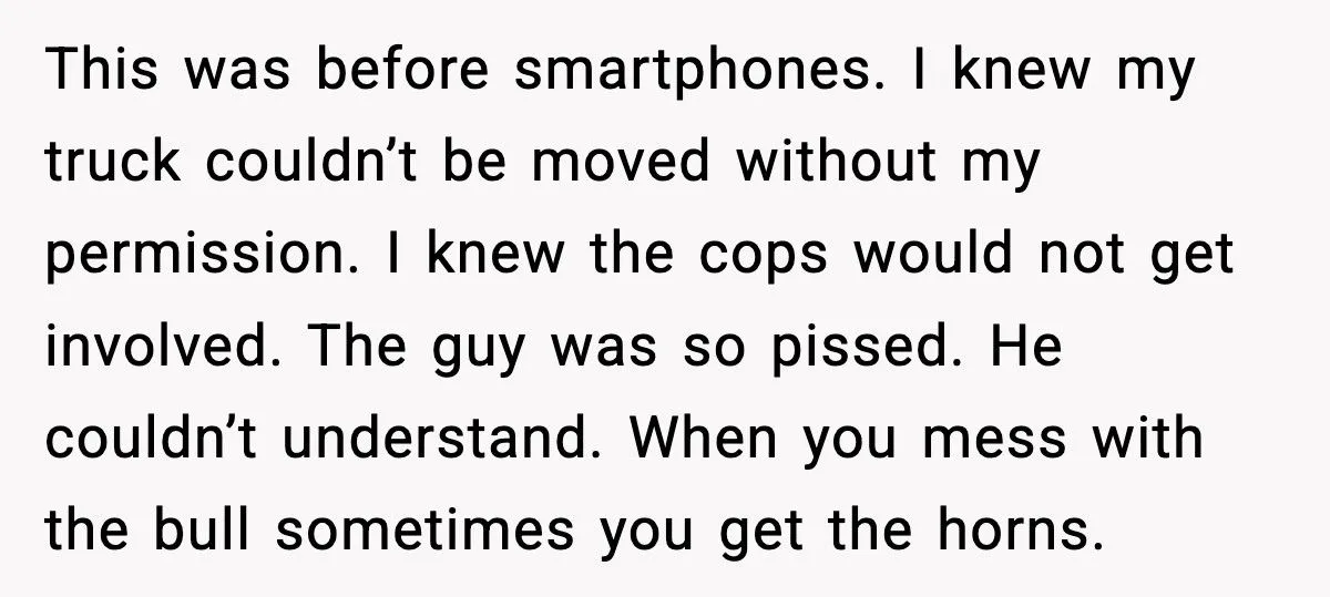 Neighbor Keeps Parking In His Driveway, So He Blocks Him In And Leaves Town