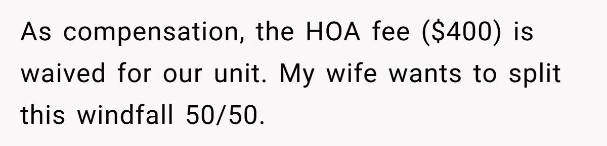 Husband Keeps HOA Fee Waiver for Himself - Wife Feels Betrayed