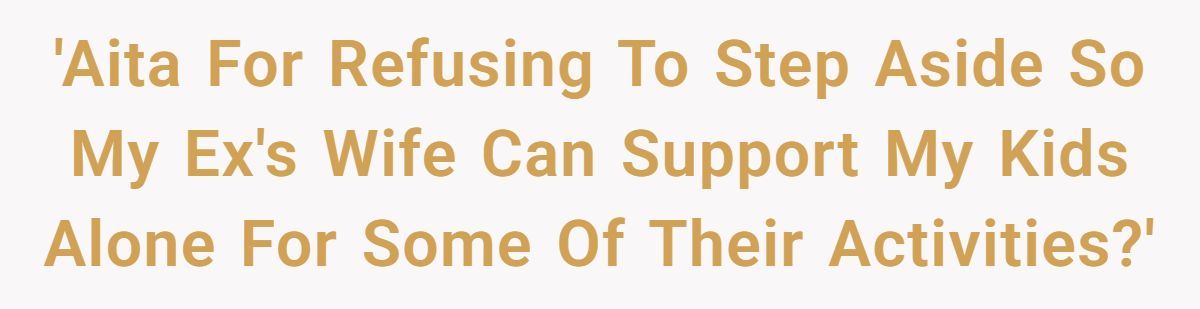 A Stepmom Tried to Push Their Biological Parent Aside During Kids’ Activities Generated by Aubtu.biz