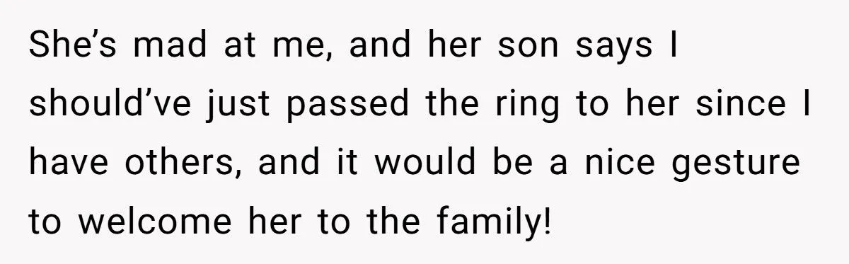 Heirloom Havoc: Was Refusing To Hand Over a Treasured Ring To Daughter-In-Law Justified Or Harsh?