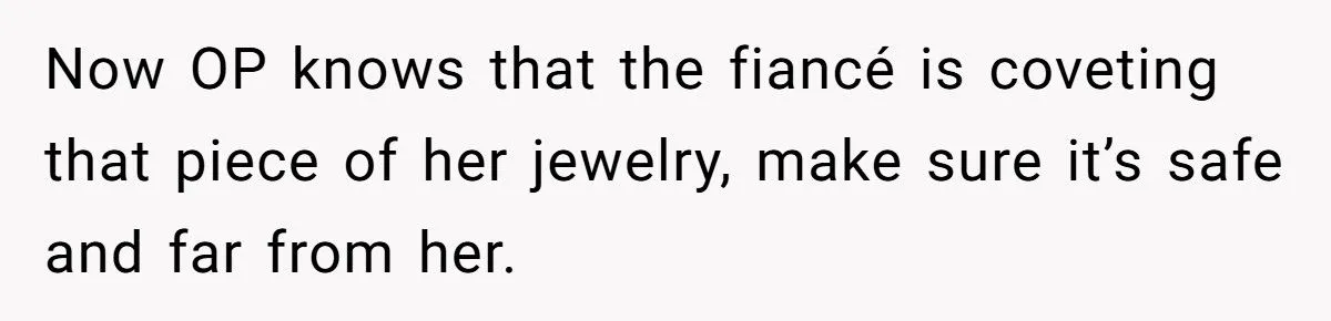 Heirloom Havoc: Was Refusing To Hand Over a Treasured Ring To Daughter-In-Law Justified Or Harsh?