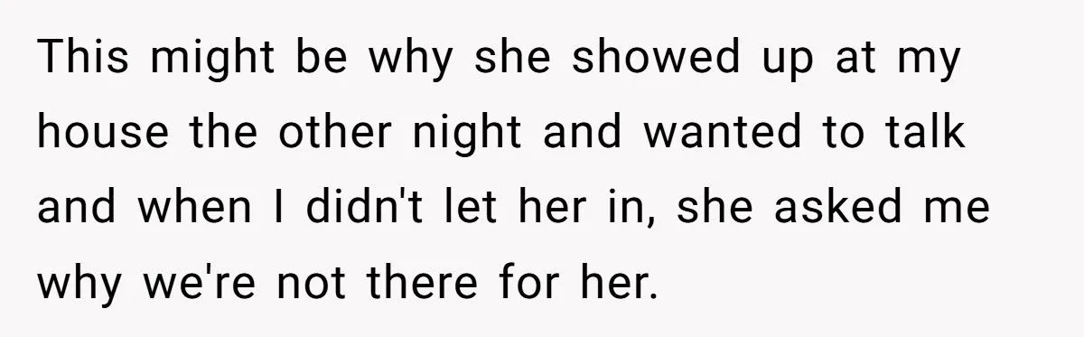 Her Daughter Chose to Live with Grandparents After Years of Neglect - Now She Wants Sympathy, but Her Sister Said No