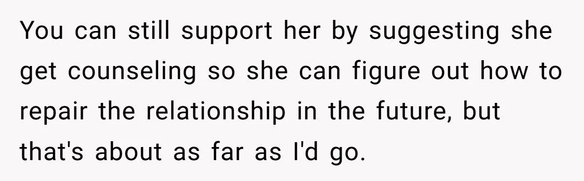 Her Daughter Chose to Live with Grandparents After Years of Neglect - Now She Wants Sympathy, but Her Sister Said No