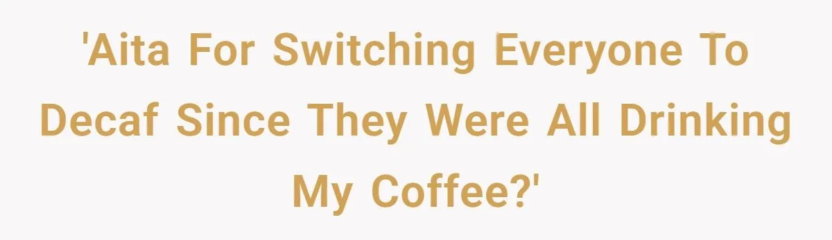 Roommates Betrayed and Furious After Deceptive Decaf Trap Exposes Their Coffee Theft