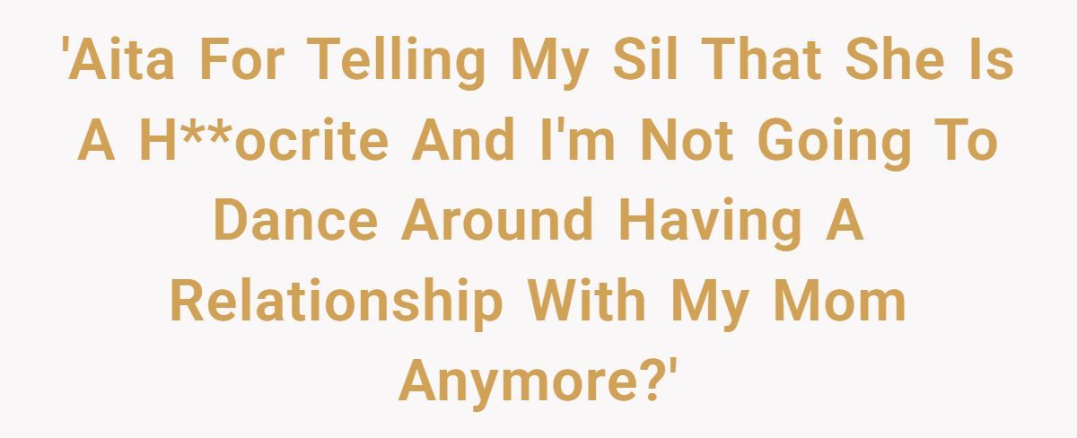 Family Feud: Redditor Calls Out SIL’s Hypocrisy Over Mom’s Invite Generated by Aubtu.biz