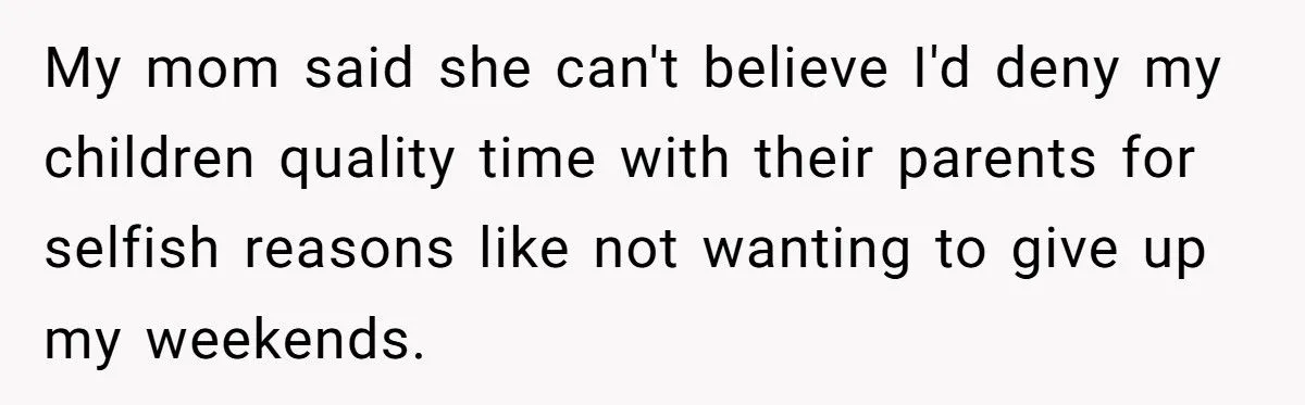 A Mother Keeps Her Weekends Child-Free, Leaving Her Kids’ Wishes Ignored and Family Appalled Generated by Aubtu.biz