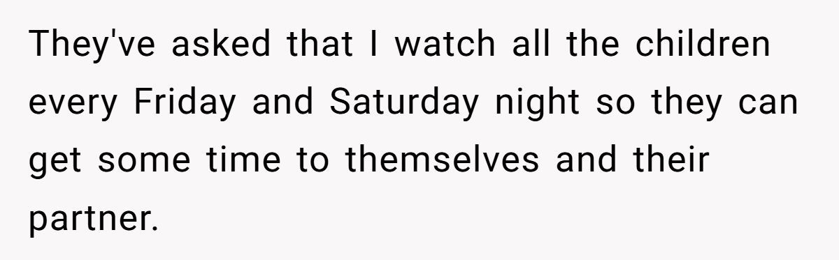 She Raised Her Kids Without Help, But Now They Expect Her to Watch 7 Grandchildren Twice a Week