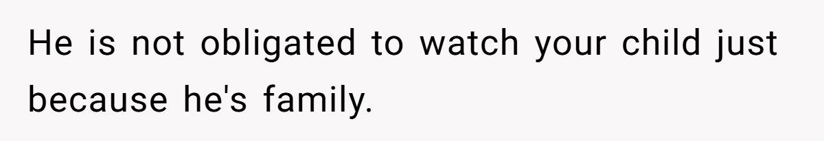 A Man Shamed His Child-Free BIL for Refusing to Watch His Son - Now the Family Wants an Apology Generated by Aubtu.biz