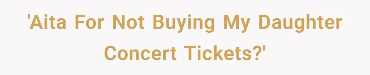 Mom Refuses to Buy Concert Tickets After Teen Daughter Bullies Teacher About Her Son’s Illnes